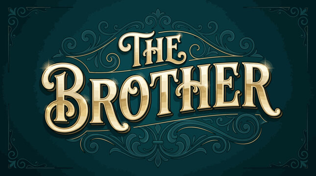 The Brother ornate gold lettering with decorative frame on teal background