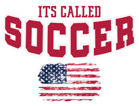 It's called Soccer. American football chant t shirt design 