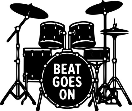 Black and white drum set with beat goes on text on bass drum