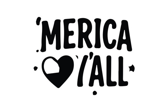 Funny Merica Y'all patriotic typography quote vector