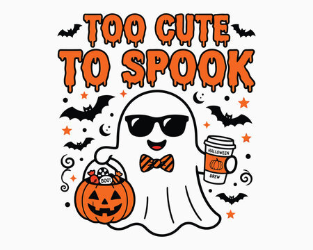 Halloween shirt vector graphic too cute to spook funny ghost design