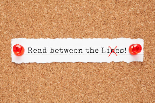 Read Between The Lies Idiom Concept