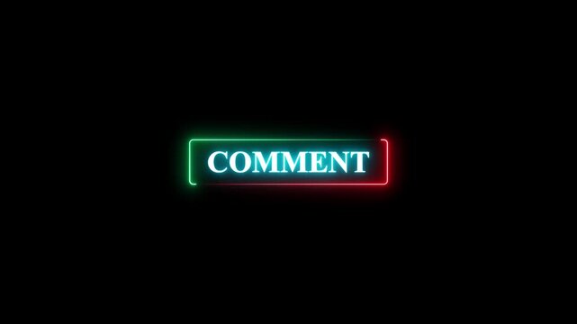 Neon glowing text button with the word comment, vibrant light effect on a black background, digital interface element for social media and web design.