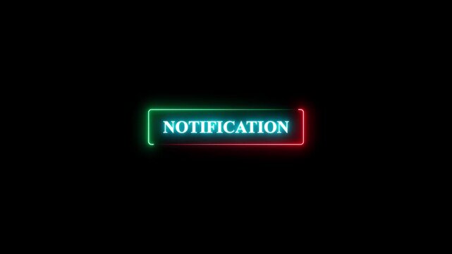 Neon notification sign with glowing light effect, digital alert message box with red and green border, modern ui element for web and mobile applications, motion graphics animation.