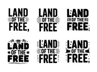 Obraz premium Land of the free patriotic phrases with american flag and star designs on white background