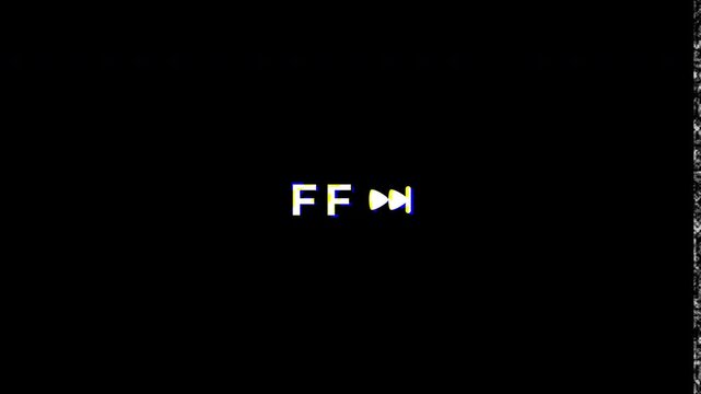 Fast Forward FF Symbol Glitch Animation on Black Background