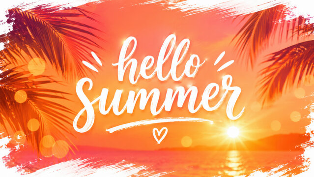 Hello Summer banner. Summertime background with summer sun, palm leaves, brush strokes and hand lettering for Summer season creative graphic design. Vector illustration.