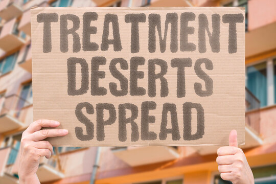 "Treatment deserts spread" Areas without medical care expand geographically. DESERT. NOACCESS. REMOTE. NEGLECT. EXPAND.