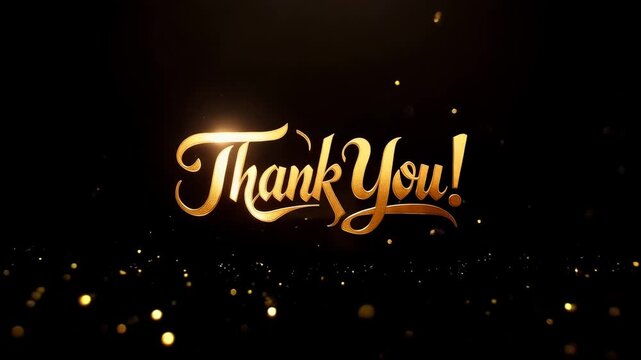 Elegant cursive golden text reading Thank You with sparkling light particles on a dark background. Gratitude and appreciation message concept