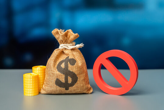 The dollar money bag and the NO prohibition sign. Lending denial, investment ban. Obstacles to capital movement. Sanctions and account freezes.