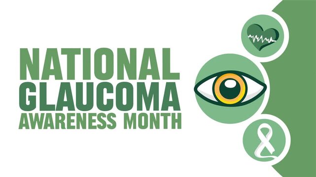 National Glaucoma Awareness Month for Better Health