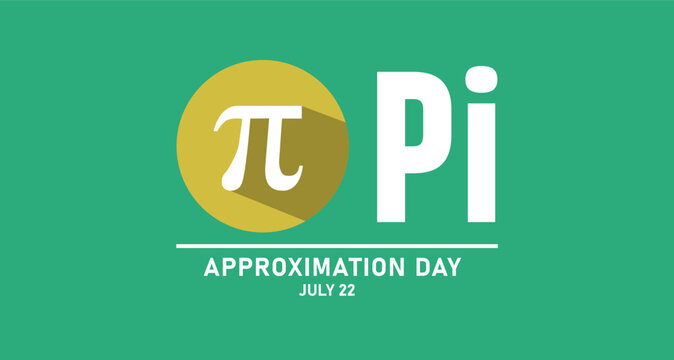 Pi approximation day july 22 Background Design post Banner poster 