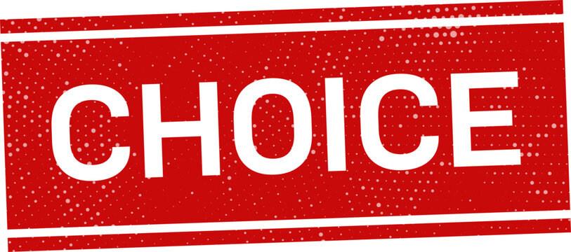 Red rubber stamp with the word choice inside a rectangle isolated on a white background