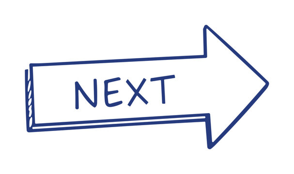 Hand drawn arrow pointing right with the word NEXT written inside