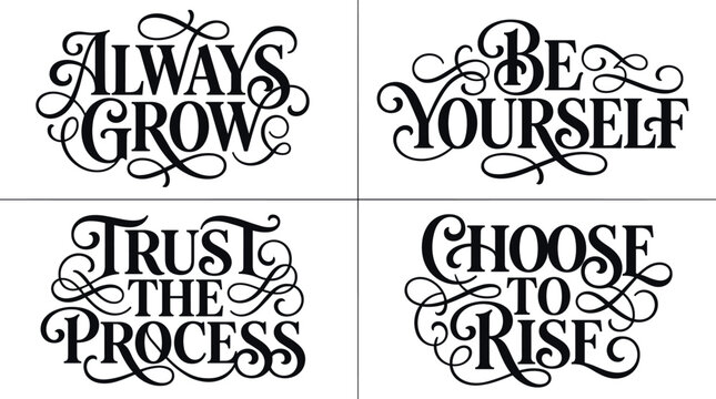 Set of four motivational quotes with black calligraphy and decorative flourishes on white