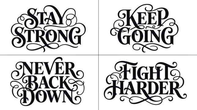 Set of four motivational quotes with ornate calligraphic flourishes on a solid white background