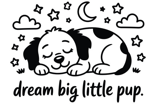 Dream big little pup doodle featuring a sleeping puppy with stars, moon, and clouds on a white background, for nursery decor