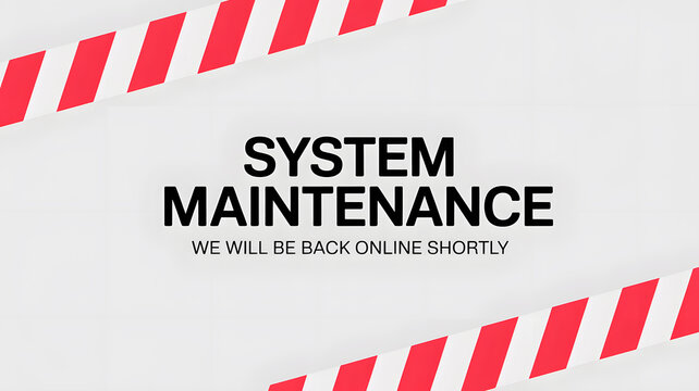 System maintenance notice with red and white striped warning border bars