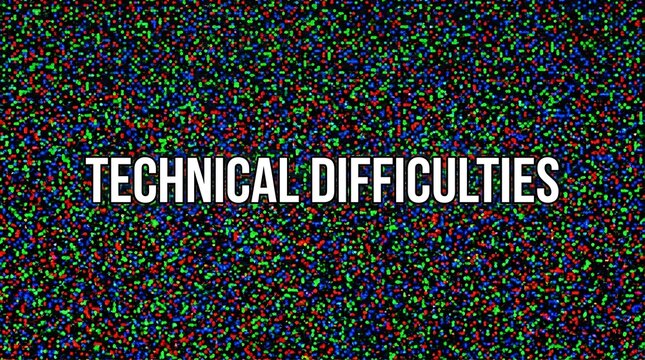 Technical difficulties text overlay on a digital colorful pixelated noise screen pattern