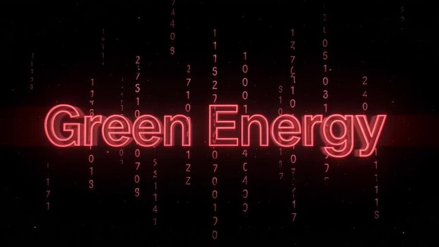 Green energy glowing text with falling binary code numbers displayed in a dynamic digital animation sequence showcasing modern sustainable power concepts in a futuristic red neon aesthetic style, perf