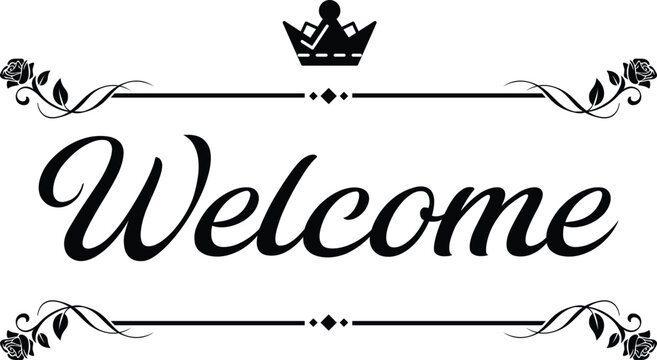 Elegant welcome sign with transparent background and royal crown design