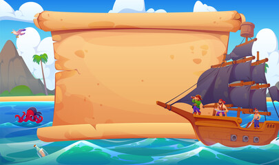 Obraz premium Pirate banner with old paper scroll and corsairs sail ship with brave captain and sailors on deck. Pirate party invitation banner and adventure game background with treasure island sea landscape
