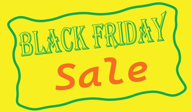 Black friday sale text with green outline and orange lettering