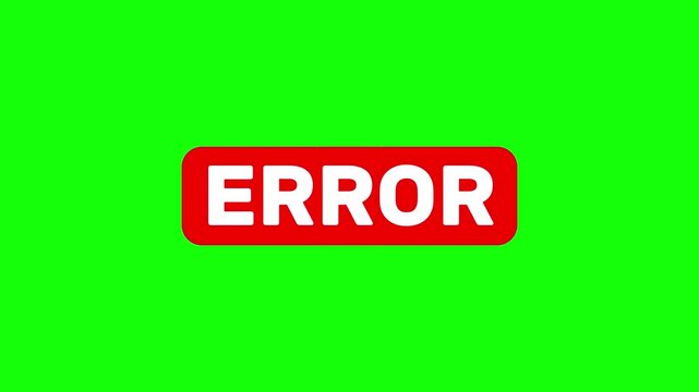 Error message with red alert box warning animation on black background. Error signal emergency problem issue important sign symbol animated with green screen.