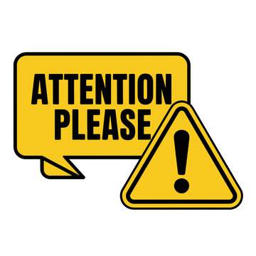 Attention please notice sign with warning triangle, attention