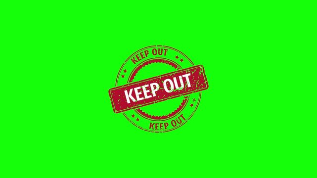 A red Keep Out sign stamp Animation with Grunge Distressed Texture on green screen background