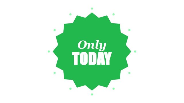 Only today green starburst badge animation for sales promotions and limited time offers