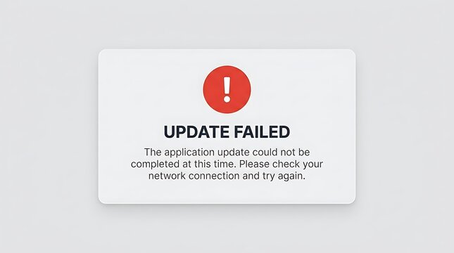 Update failed error message notification box with red exclamation mark icon on screen.