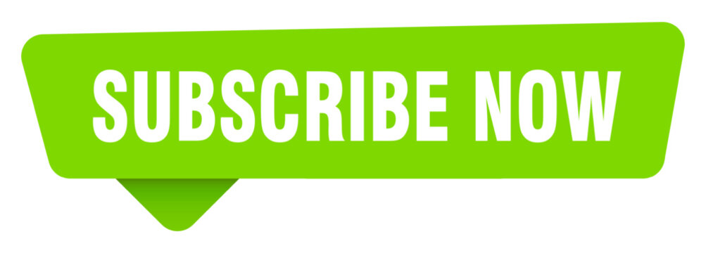 subscribe now green sign isolated on transpatent background. subscribe now sticker
