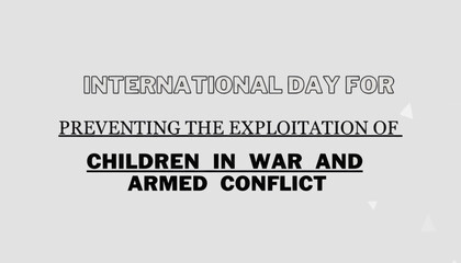 Fototapeta premium International day for preventing the exploitation of children in war