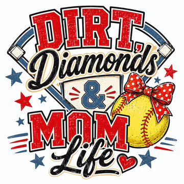 Funny softball mom quote design with softball diamond, bow details and the quote Dirt, Diamonds & Mom Life in a school spirit varsity style