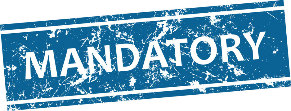 Mandatory stamp grunge effect isolated on white compliance and regulation symbol