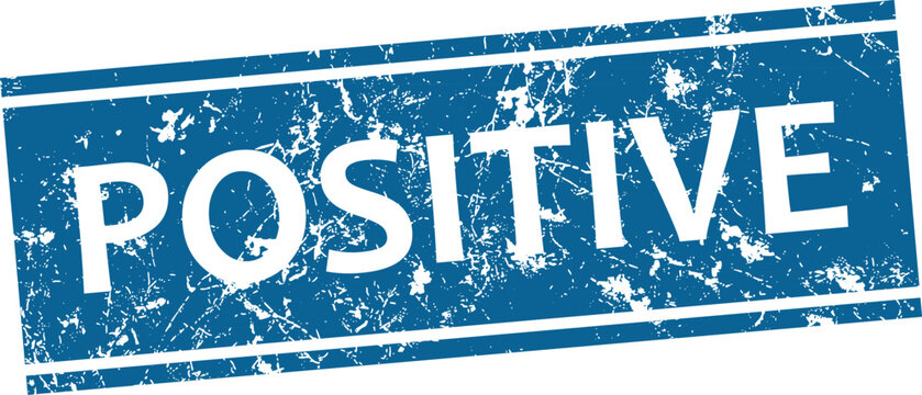 Distressed blue stamp with the word positive isolated vector illustration for optimism and encouragement