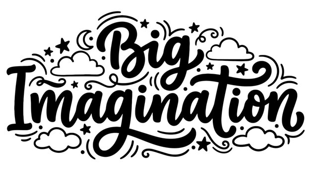 Big imagination creative typography with stars and clouds