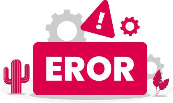 EROR message concept vector with warning sign, gears, and plants. Website or system problem illustration.