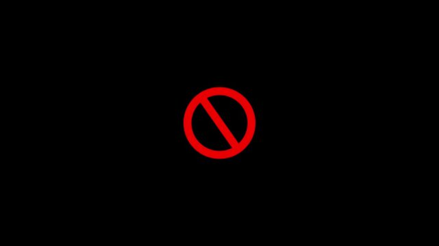 Red prohibited symbol sign animation on black background, warning motion forbidden
