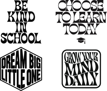 Set of four motivational typography quotes for school and education with retro black lettering isolated on white background, Vector, illustration