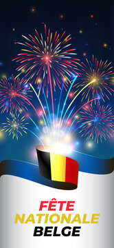 July 21, belgian independence day. Flag, colorful fireworks on night sky background. National day of belgium july 21. Vector greeting card, wallpaper. Translation Belgian National Day