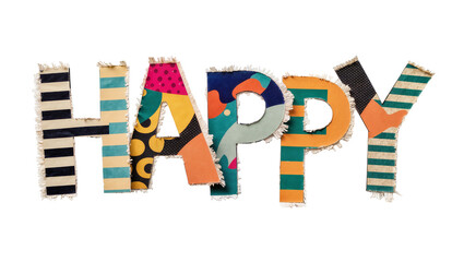 Obraz premium Colorful fabric letters spelling HAPPY, isolated on transparent background