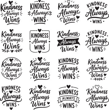 Kindness always wins typography collection with various decorative lettering styles