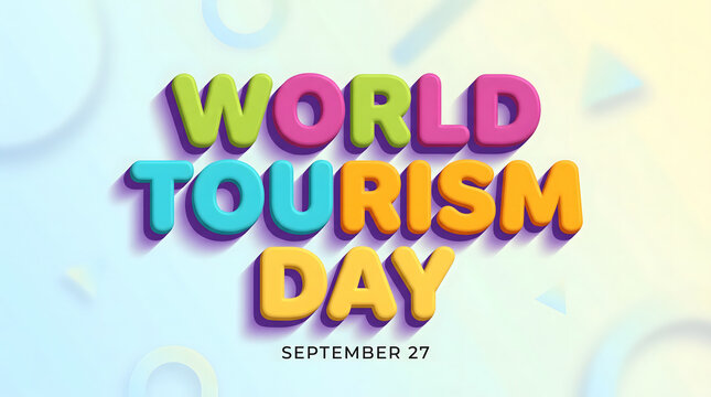world tourism day september 27 colorful text