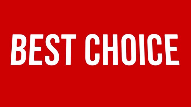Best choice text animation high quality retail recommendation sale marketing graphics title on red background for business product promo advertisement