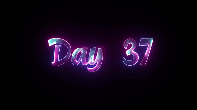 Day 37 glowing text on black background, digital number countdown, Text Animation