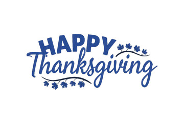 Obraz premium A festive 'HAPPY Thanksgiving' graphic in orange and brown, featuring bold block letters for 'HAPPY' and elegant cursive for 'Thanksgiving', accented by two curved brown branches with orange maple lea