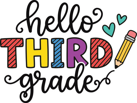 Hello third grade hand lettered illustration with pencil and hearts