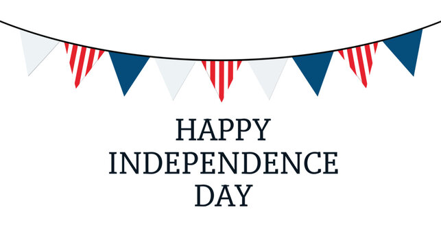 Bunting flags in red white and blue colors hang from a string above the text Happy Independence Day to create a patriotic decorative arrangement for national holiday events and themed promotions.